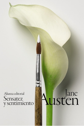 Sensatez Y Sentimiento, De Austen, Jane. Alianza Editorial, Tapa Blanda En Español