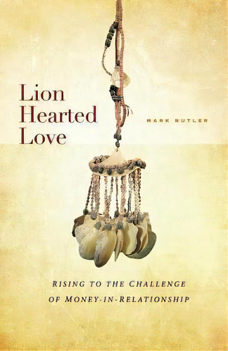 Lion Hearted Love, De Mark Butler. Editorial Hwy 61 Press, Tapa Blanda En Inglés