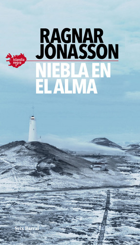 Libro Niebla En El Alma Serie Islandia Negra 3  De Jónasson