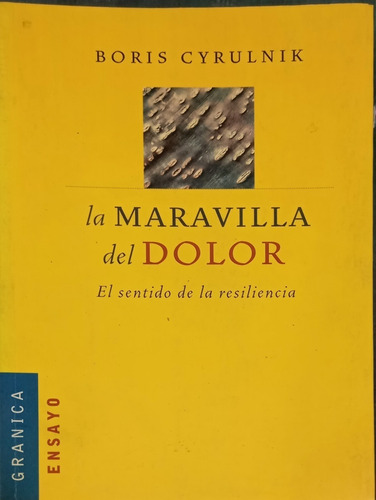 La Maravilla Del Dolor Boris Cyrulnik