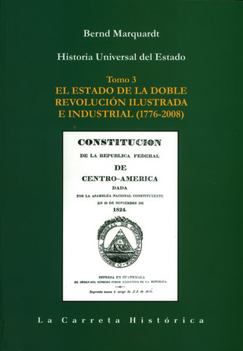 Historia Universal Del Estado. El Estado De La Doble Revoluc