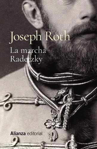 La Marcha Radetzky - Joseph Roth - Alianza