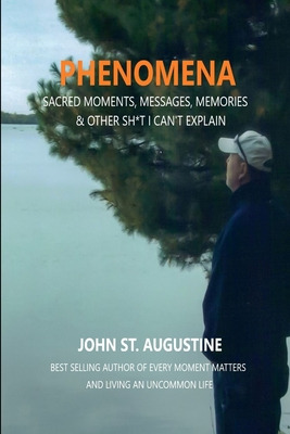 Libro Phenomena-sacred Moments, Messages, Memories & Othe...