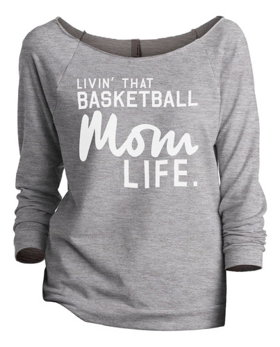 Livin' That Basketball Mom Life Sudadera Manga 3 4 Color