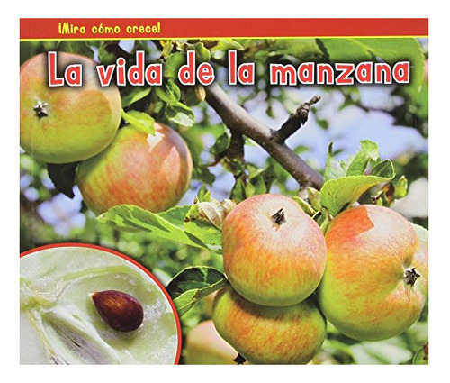 Libro : La Vida De La Manzana ( Mira Como Crece) -... 