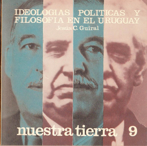 Ideologías Políticas Y Filosofía En El Uruguay  / Latiaana