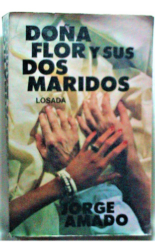 Doña Flor Y Sus Dos Maridos Jorge Amado Losada 1988 Buen Est