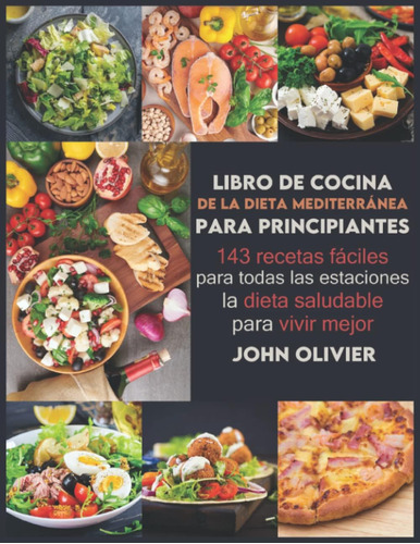 Libro: Libro De Cocina De La Dieta Mediterránea Para 143 Las