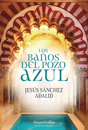 Book : Los Baños Del Pozo Azul (the Baths Of The Blue Well