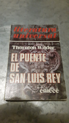 El Puente De San Luis Rey - Thornton Wilder - Novela - Emece