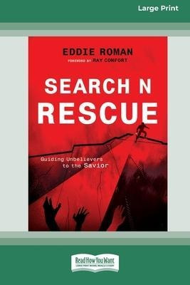 Search N Rescue : Guiding Unbelievers To The Savior. (16p...