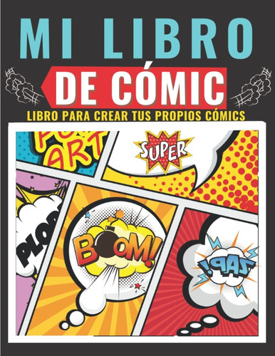 Libro Mi De Cómic: Crea Tu Propia Historia De Ficción:  Lcm1