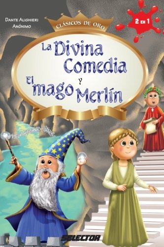 La Divina Comedia Y El Mago Merlin -clasicos De Oro-