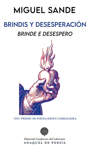 Brindis Y Desesperacion: Brinde E Desespero, De Sande Corral, Miguel., Vol. 1. Editorial Cuadernos Del Laberinto, Tapa Blanda En Español/portugués