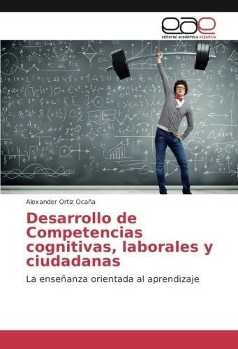 Libro: Desarrollo De Competencias Cognitivas, Laborales Y La