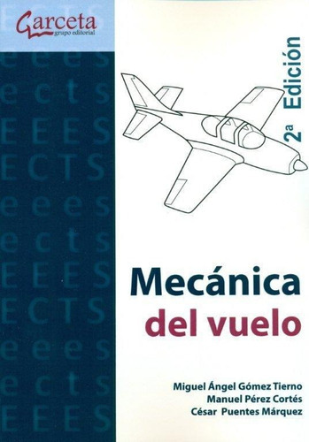 Mecanica Del Vuelo, De Gomez Tierno. Editorial Garceta En Español