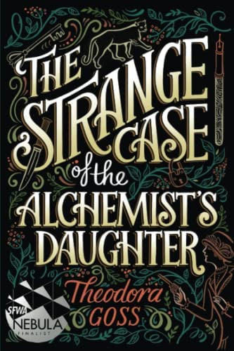 The Strange Case Of The Alchemistøs Daughter (extraordinary Adventures Of The Athena C), De Goss, Theodora. Editorial Gallery Saga Press, Tapa Blanda En Inglés