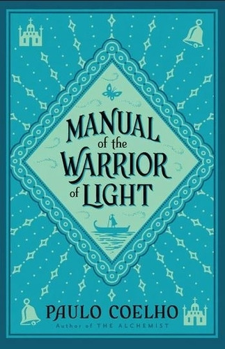 Manual Of The Warrior Of Light - Paulo Coelho, De Coelho, Paulo. Editorial Harpercollins, Tapa Blanda En Inglés Internacional, 2003