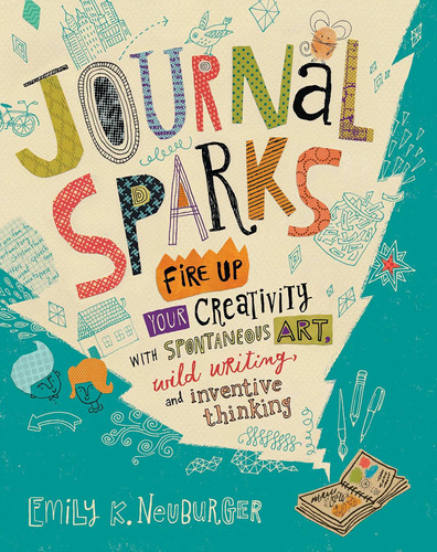 Libro Journal Sparks: Fire Up Your Creativity With Spontan