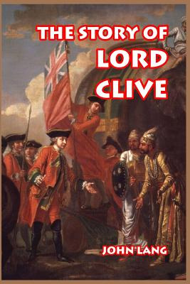 Libro The Story Of Lord Clive - Lang, John