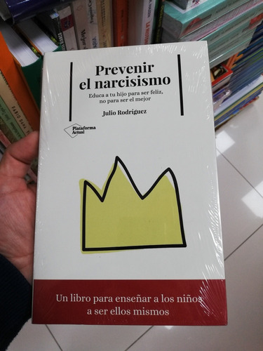 Libro Prevenir El Narcisismo - Julio Rodríguez 