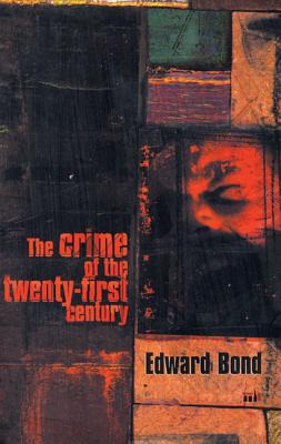 Libro The Crime Of The Twenty-first Century - Bond, Edward