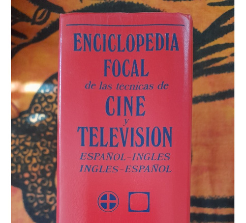 Enciclopedia Focal De Las Técnicas De Cine Y Televisión 