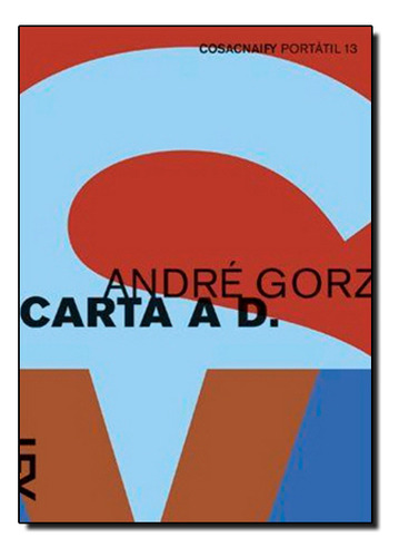 Carta A D., De Andre Gorz. Editora Cosac Naify Em Português