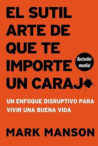 Libro El Sutil Arte De Que Te Importe Un Carajo