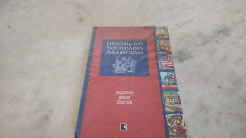 Livro História Das Sociedades Americanas Aquino 