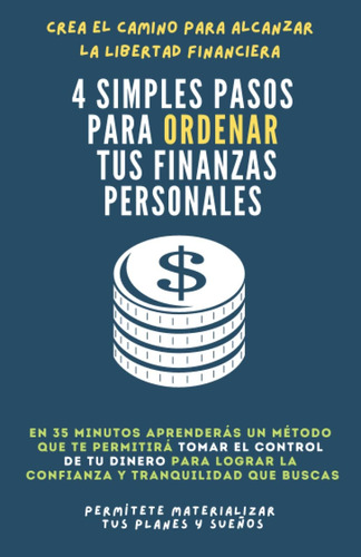 Libro: 4 Simples Pasos : Para Ordenar Tus Finanzas Personale