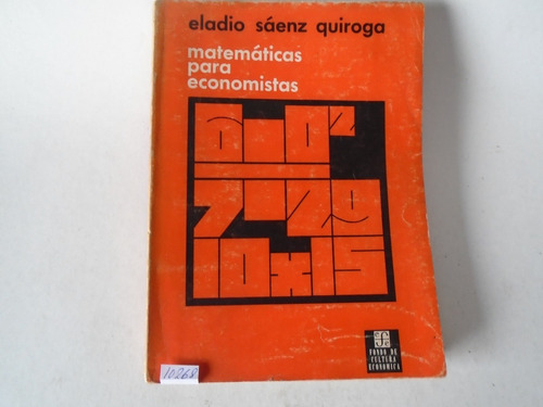 Matemáticas Para Economistas - Eladio Sáenz Quiroga