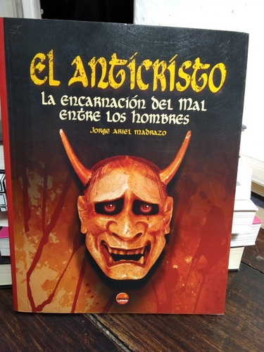 El Anticristo, La Encarnación Del Mal Entre Los Hombres