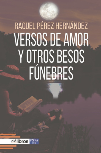 Libro Versos De Amor Y Otros Besos Fãºnebres - Pã©rez Her...