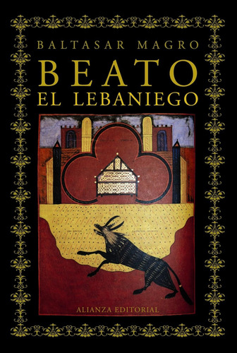 Libro: Beato, El Lebaniego. Magro, Baltasar. Alianza