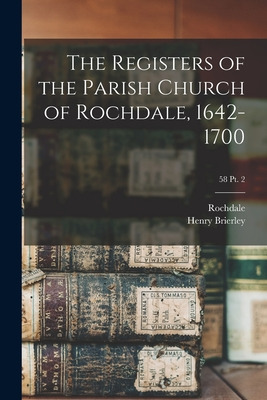 Libro The Registers Of The Parish Church Of Rochdale, 164...