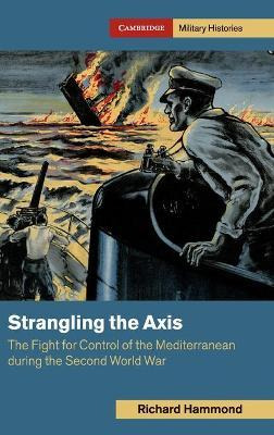 Libro Strangling The Axis : The Fight For Control Of The ...