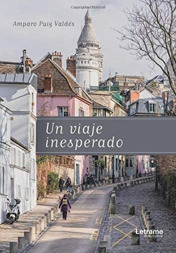 Libro: Un Viaje Inesperado (novela) (edición Española)