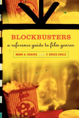 Libro Blockbusters: A Reference Guide To Film Genres - Gr...