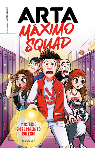 Arta Máximo Squad Misterio En El Maldito Colegio Arta Game B De Blok