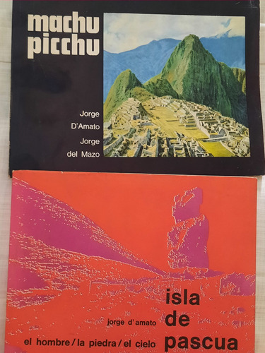 Jorge D'amato, Jorge Del Mazo/ Machu Picchu Y Isla De Pascua