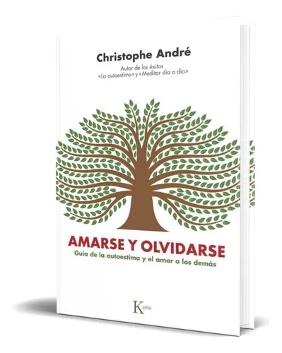 comprar Amarse Y Olvidarse, De Christophe André. Editorial Editorial Kairós Sa, Tapa Blanda En Español, 2025