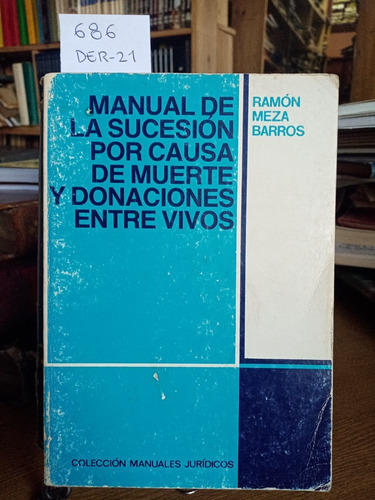 Manual De La Sucesión Por Causa De Muerte Y Donaciones... //