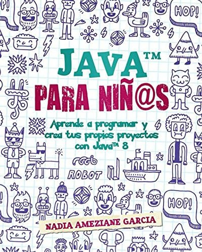 Libro: Java Para Aprende A Programar Y Crea Tus Propios Proy