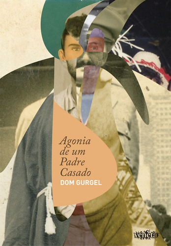 Agonia de um Padre casado, de Gurgel, Dom. Editora Campos Ltda, capa mole em português, 2015