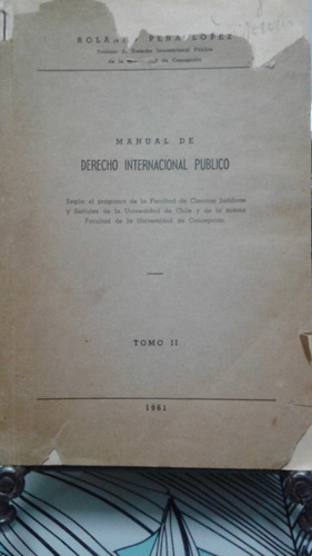 Manual De Derecho Internacional Publico T Ii // Rolando Peña