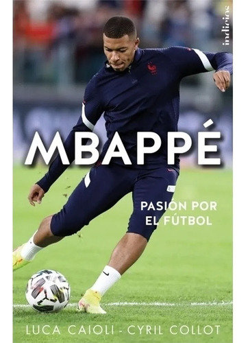 Mbappe Pasion Por El Futbol / Caioli (envíos)
