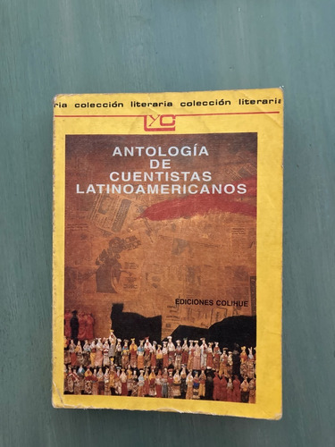 Libro Antologia De Cuentistas Latinoamericanos - Usado