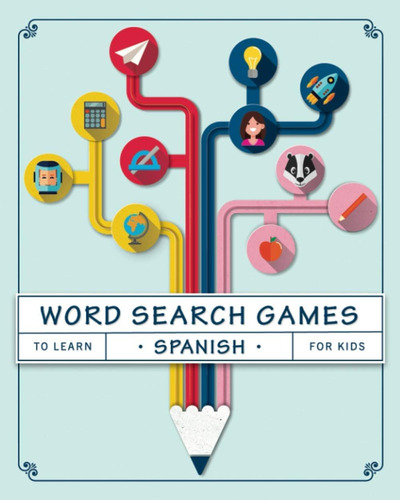 Libro: Word Search Games To Learn Spanish For Kids: Puzzles 