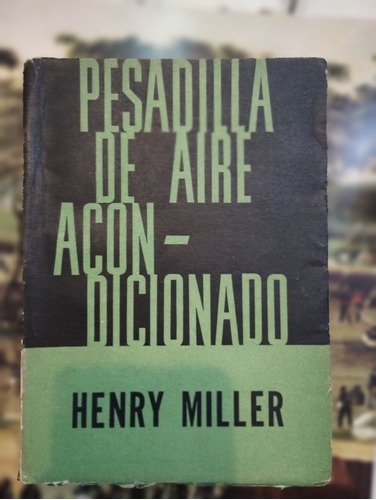 Pesadilla De Aire Acondicionado Henry Miller 